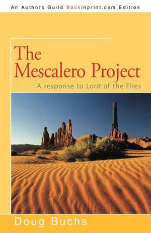 The Mescalero Project de Doug Buchs