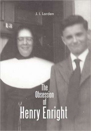 The Obsession of Henry Enright de J. I. Lorden