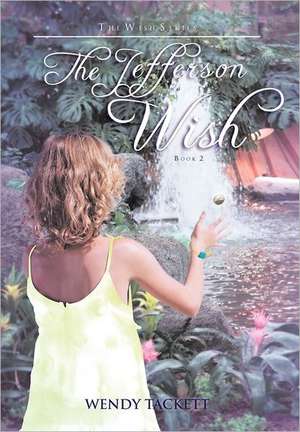 The Jefferson Wish de Wendy Tackett