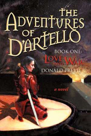 The Adventures of D'Artello de Donald Previe