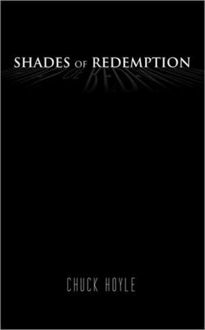 Shades of Redemption de Chuck Hoyle