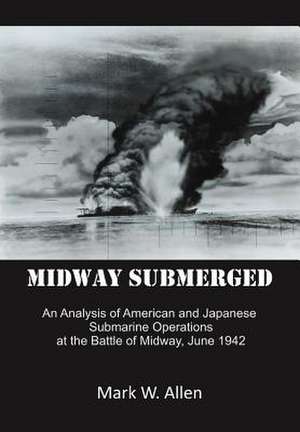 Midway Submerged de Mark W. Allen
