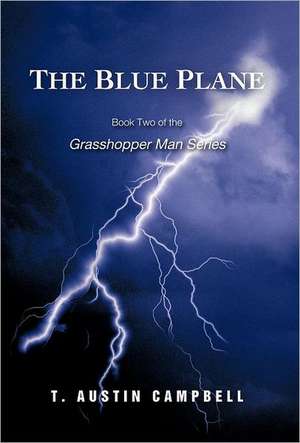 The Blue Plane de T. Austin Campbell