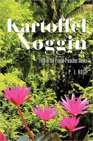 Kartoffel Noggin de Pj Hoge