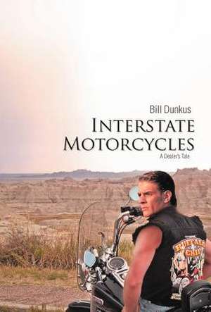 Interstate Motorcycles de Bill Dunkus