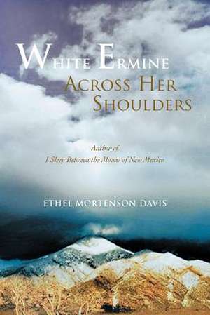 White Ermine Across Her Shoulders de Ethel Mortenson Davis