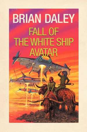 Fall of the White Ship Avatar de Brian Daley