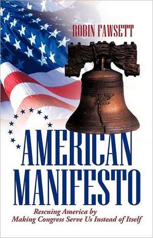 American Manifesto de Robin Fawsett