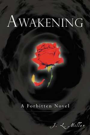 Awakening de J. L. Miller