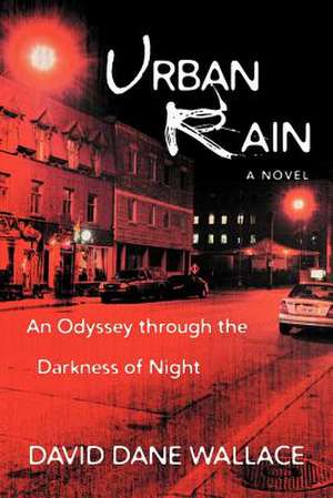 Urban Rain de David Dane Wallace