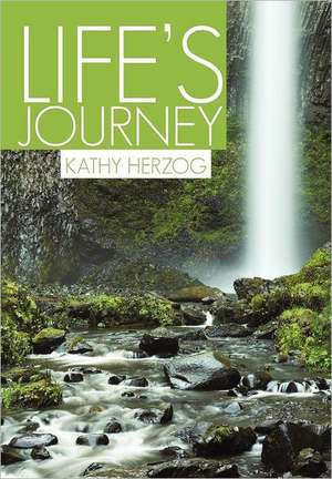 Life's Journey de Kathy Herzog