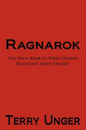 Ragnarok de Terry Unger