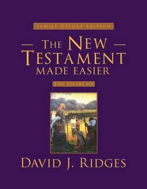 The New Testament Made Easier Set (Family Deluxe Edition) de David J. Ridges