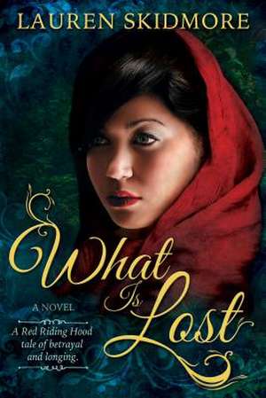 What Is Lost de Lauren Skidmore