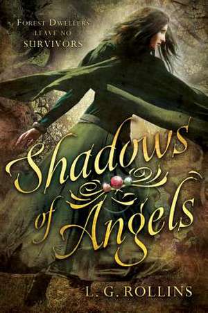 Shadows of Angels de L. G. Rollins