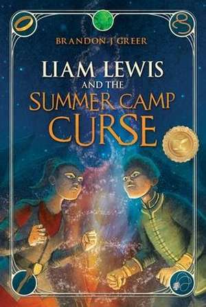 Liam Lewis and the Summer Camp Curse de Brandon Greer