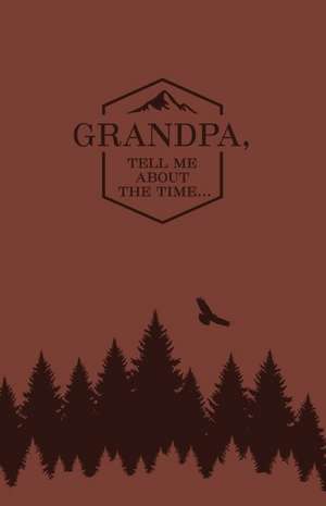 Grandpa, Tell Me about the Time, Miam de Dru Huffaker