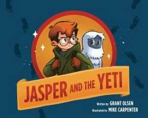 Jasper and the Yeti de Grant Olsen