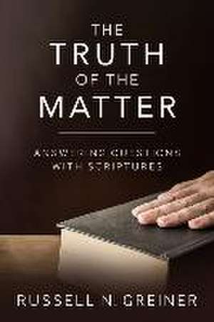 The Truth of the Matter de Russell Greiner