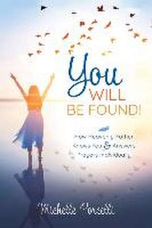 You Will Be Found de Michelle Porcelli