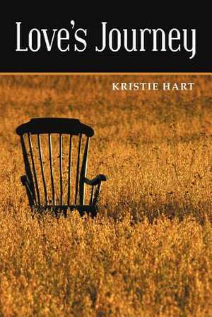 Love's Journey de Kristie Hart