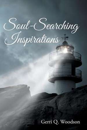 Soul-Searching Inspirations de Gerri Q. Woodson