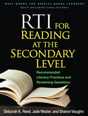 RTI for Reading at the Secondary Level: Recommended Literacy Practices and Remaining Questions de Deborah K. Reed