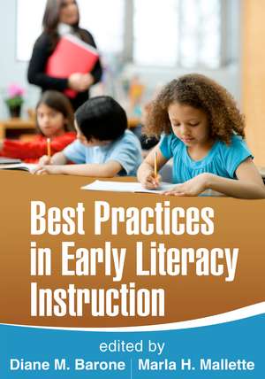 Best Practices in Early Literacy Instruction de Diane M. Barone