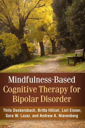 Mindfulness-Based Cognitive Therapy for Bipolar Disorder de Thilo Deckersbach