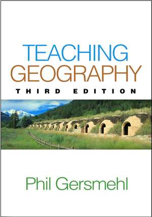 Teaching Geography, Third Edition: Third Edition de Phil Gersmehl