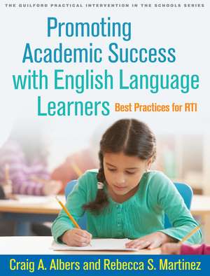 Promoting Academic Success with English Language Learners: Best Practices for RTI de Craig A. Albers