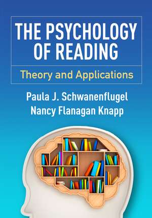 The Psychology of Reading: Theory and Applications de Paula J. Schwanenflugel