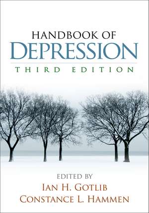 Handbook of Depression, Third Edition de Ian H. Gotlib