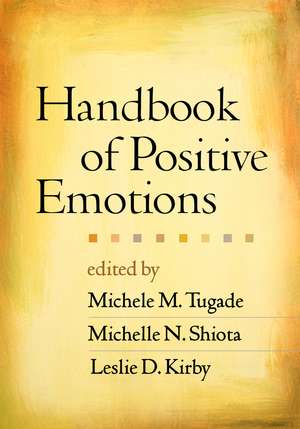 Handbook of Positive Emotions de Michele M. Tugade