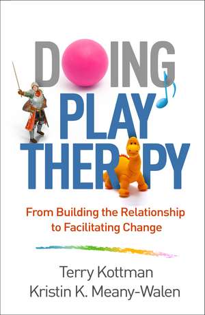 Doing Play Therapy de Terry Kottman