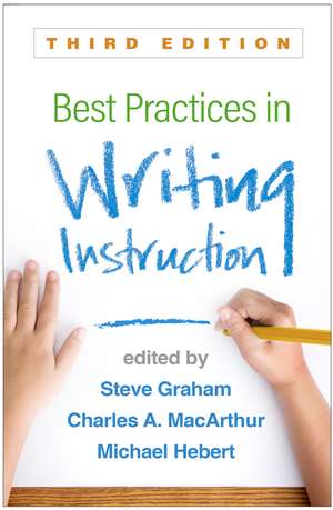 Best Practices in Writing Instruction, Third Edition de Steve Graham