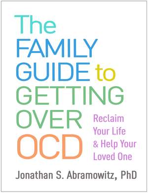 The Family Guide to Getting Over Ocd de Jonathan S. Abramowitz