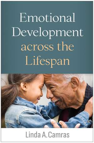 Emotional Development across the Lifespan de Linda A. Camras