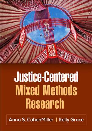 Justice-Centered Mixed Methods Research de Anna S. CohenMiller