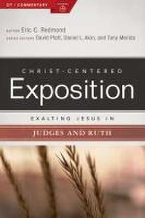 Exalting Jesus in Judges and Ruth de Eric C Redmond