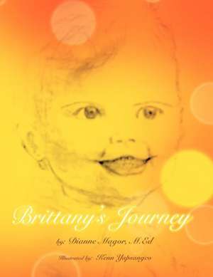 Brittany's Journey de Dianne M. Ed Magor