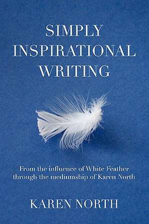 Simply Inspirational Writing de Karen North