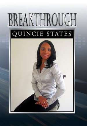 Breakthrough de Quincie States