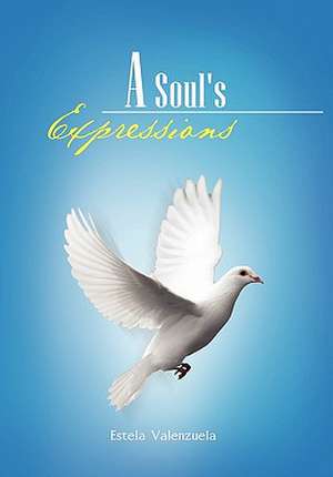 A Soul's Expressions de Estela Valenzuela