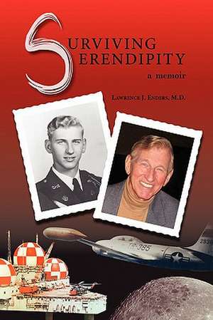 Surviving Serendipity de Lawrence J. M. D. Enders