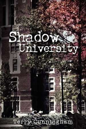 Shadow University de Terry Cunningham