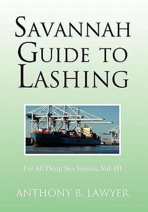 Lawyer, A: Savannah Guide to Lashing