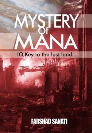 Mystery of Mana de Farshad Sanati