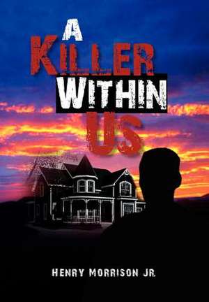 Morrison, H: Killer Within Us