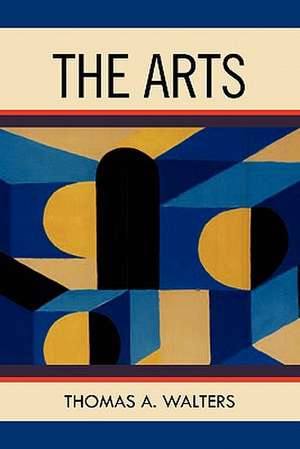 The Arts de Thomas A. Walters